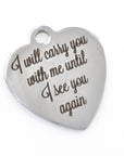 I will carry you with me