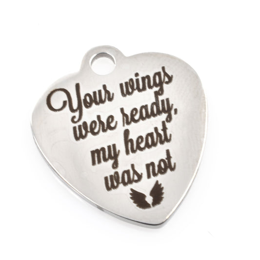Your wings were ready, my heart was not